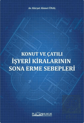 Konut ve Çatılı İşyeri Kiralarının Sona Erme Sebepleri