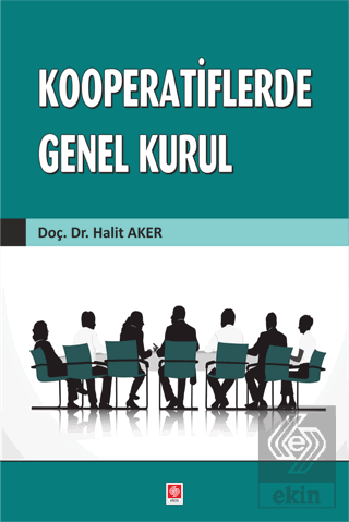 Kooperatiflerde Genel Kurul Halit Aker