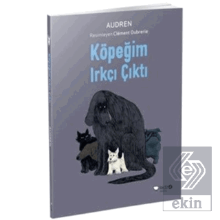 Köpeğim Irkçı Çıktı