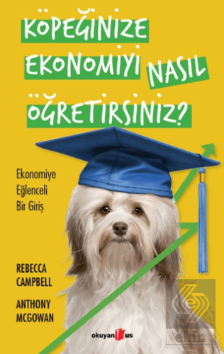 Köpeğinize Ekonomiyi Nasıl Öğretirsiniz?