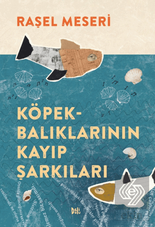 Köpekbalıklarının Kayıp Şarkıları