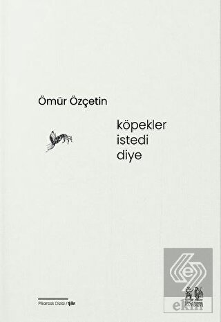 Köpekler İstedi Diye