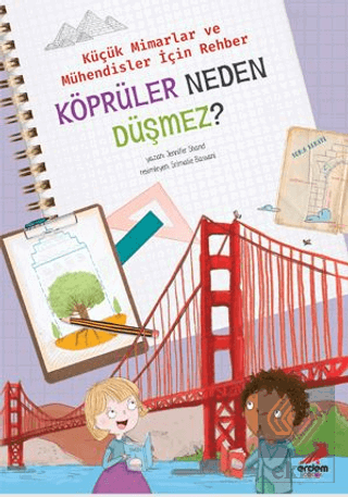 Köprüler Neden Düşmez? - Küçük Mimarlar ve Müühend