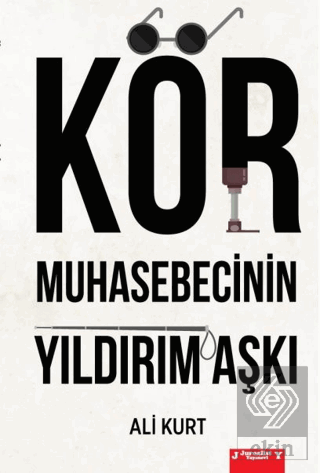 Kör Muhasebecinin Yıldırım Aşkı