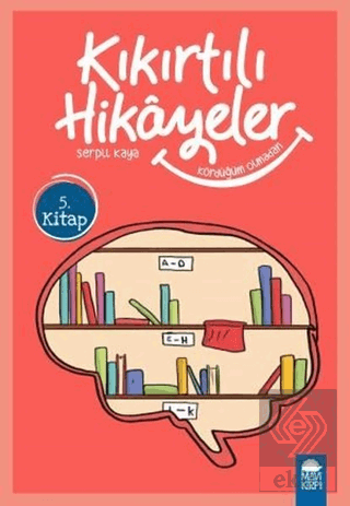 Kördüğüm Olmadan - Kıkırtılı Hikayeler (3. Sınıf)