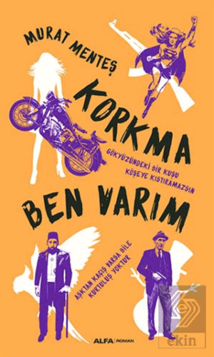 Korkma Ben Varım