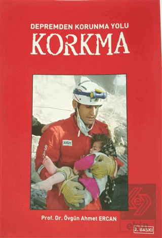 Korkma - Depremden Korunma Yolu