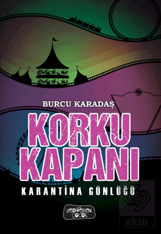 Korku Kapanı - Karantina Günlüğü