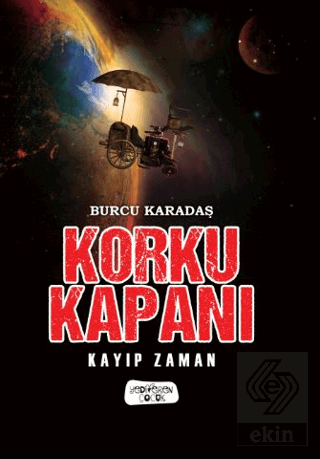 Korku Kapanı - Kayıp Zaman