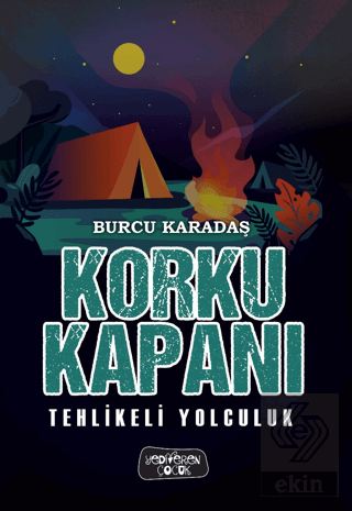 Korku Kapanı - Tehlikeli Yolculuk