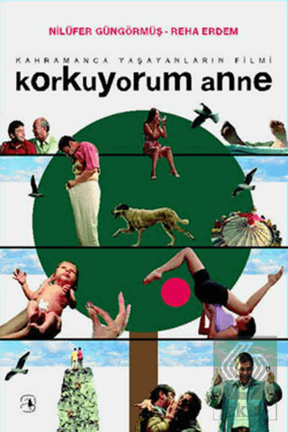 Korkuyorum Anne