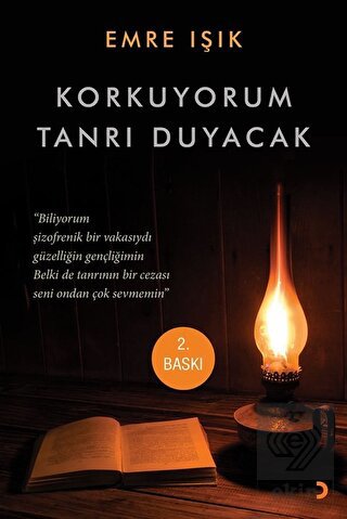 Korkuyorum Tanrı Duyacak