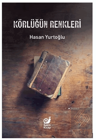 Körlüğün Renkleri