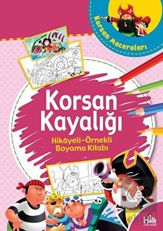 Korsan Kayalığı - Hikaye Örnekli Boyama Kitabı