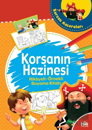 Korsanın Hazinesi - Hikayeli Örnekli Boyama Kitabı