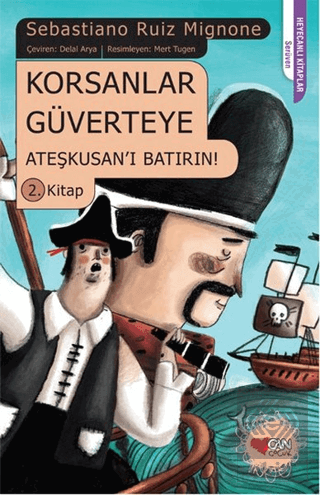 Korsanlar Güverteye Ateşkusan\'ı Batırın : 2. Kitap