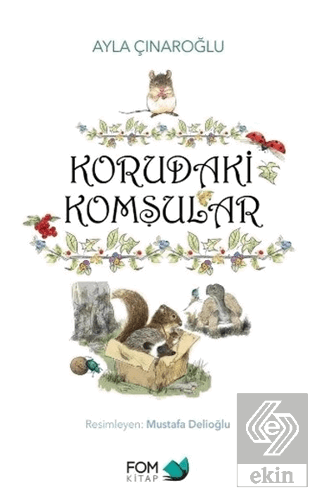 Korudaki Komşular