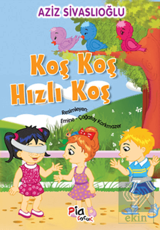 Koş Koş Hızlı Koş