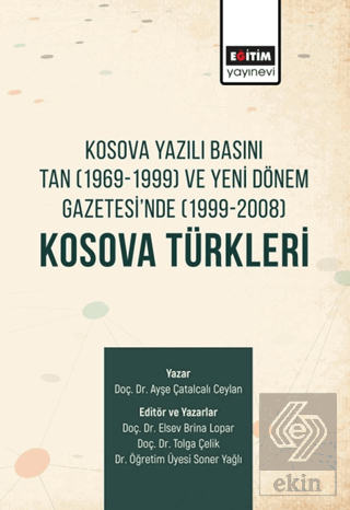 Kosova Yazılı Basını Tan (1969-1999) ve Yeni Dönem Gazetesinde (1999-2