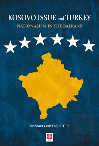 Kosovo Issue and Turkey Nationalism in The Balkans