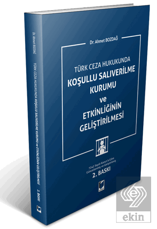 Koşullu Salıverilme Kurumu ve Etkinliğinin Gelişti