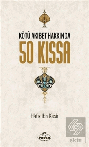 Kötü Akıbet Hakkında 50 Kıssa