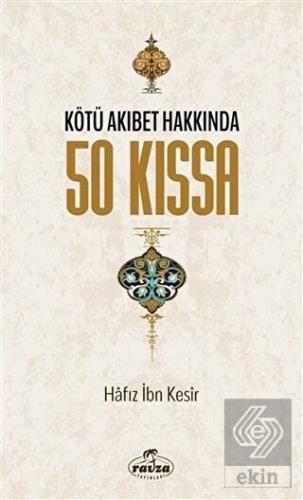 Kötü Akıbet Hakkında 50 Kıssa