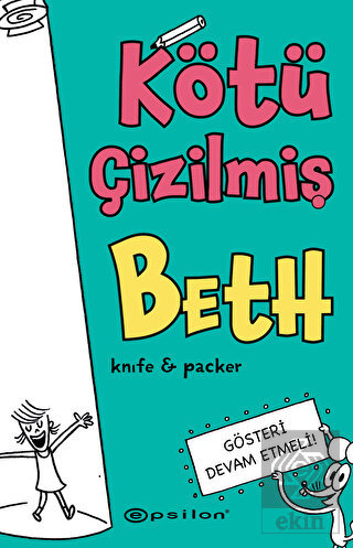 Kötü Çizilmiş Beth 2 – Gösteri Devam Etmeli