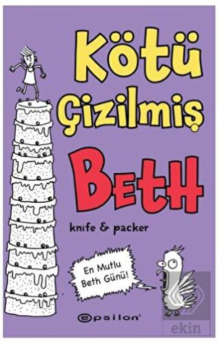 Kötü Çizilmiş Beth 3 - En Mutlu Beth Günü!