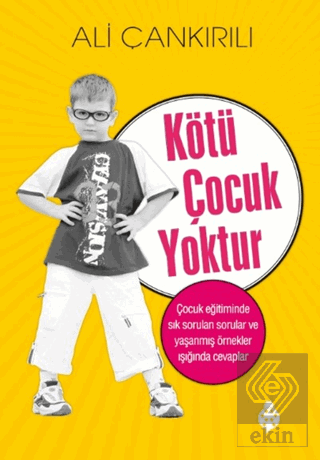 Kötü Çocuk Yoktur