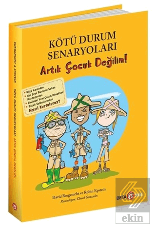 Kötü Durum Senaryoları - Artık Çocuk Değilim!