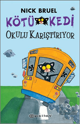 Kötü Kedi Okulu Karıştırıyor