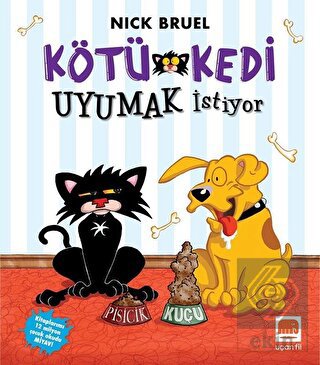 Kötü Kedi Uyumak İstiyor