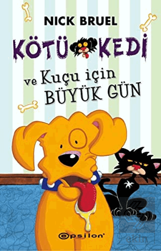 Kötü Kedi ve Kuçu İçin Büyük Gün