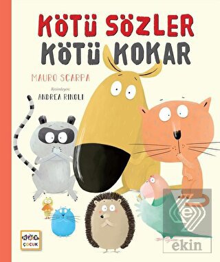 Kötü Sözler Kötü Kokar