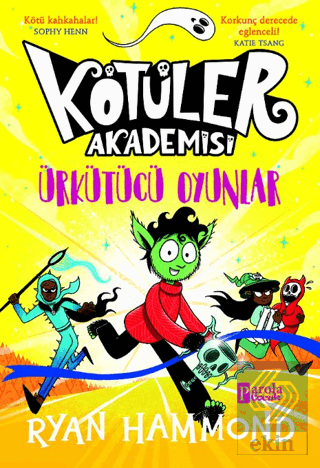 Kötüler Akademisi: Ürkütücü Oyunlar