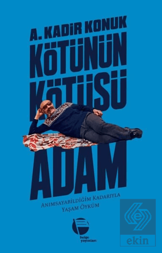 Kötünün Kötüsü Adam