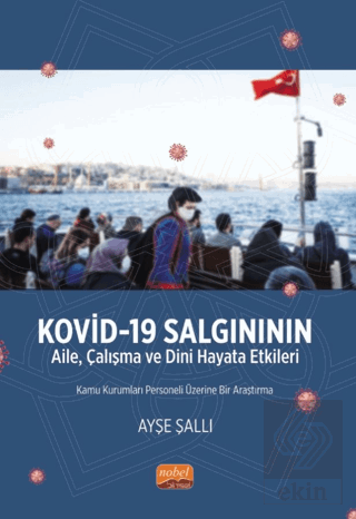 Kovid-19 Salgınının Aile, Çalışma ve Dini Hayata E