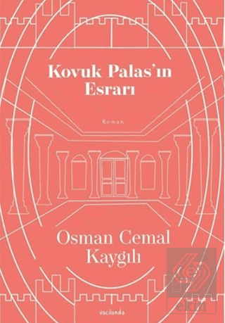 Kovuk Palas\'ın Esrarı