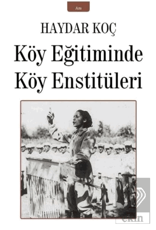 Köy Eğitiminde Köy Enstitüleri