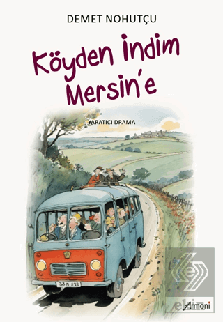 Köyden İndim Mersine