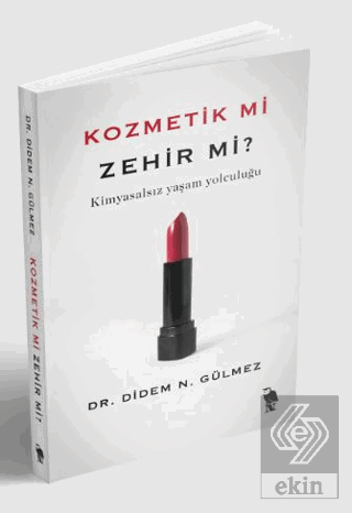 Kozmetik mi Zehir mi?