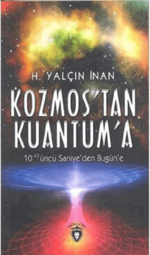 Kozmos\'tan Kuantuma