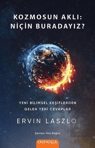 Kozmosun Aklı: Niçin Buradayız?