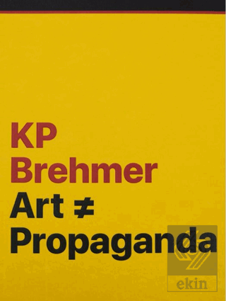 KP Brehmer: Art ? Propaganda