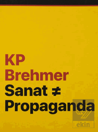 KP Brehmer: Sanat ? Propaganda