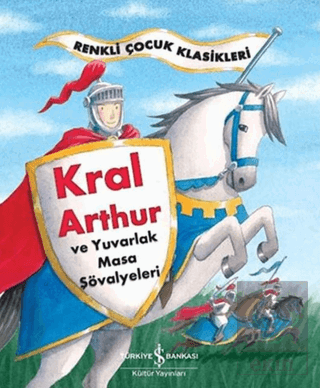 Kral Arthur ve Yuvarlak Masa Şövalyeleri