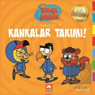 Kral Şakir- Kankalar Takımı