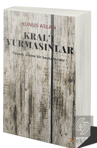 Kral'ı Vurmasınlar