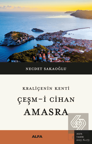 Kraliçenin Kenti - Çeşm-i Cihan - Amasra